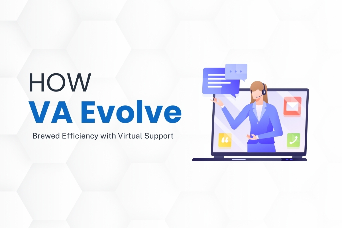 🍵 How VA Evolve Brewed Efficiency with Virtual&nbsp;Support