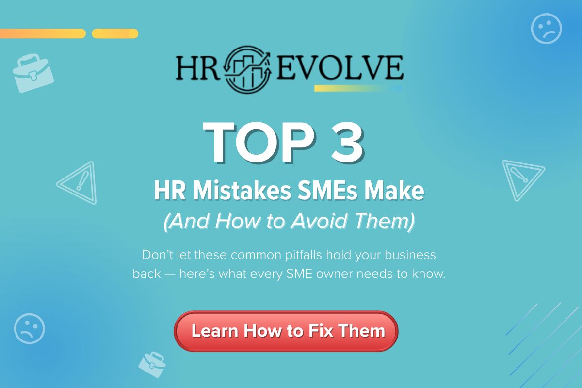 Top 3 HR Mistakes SMEs Make (And How to Avoid&nbsp;Them)