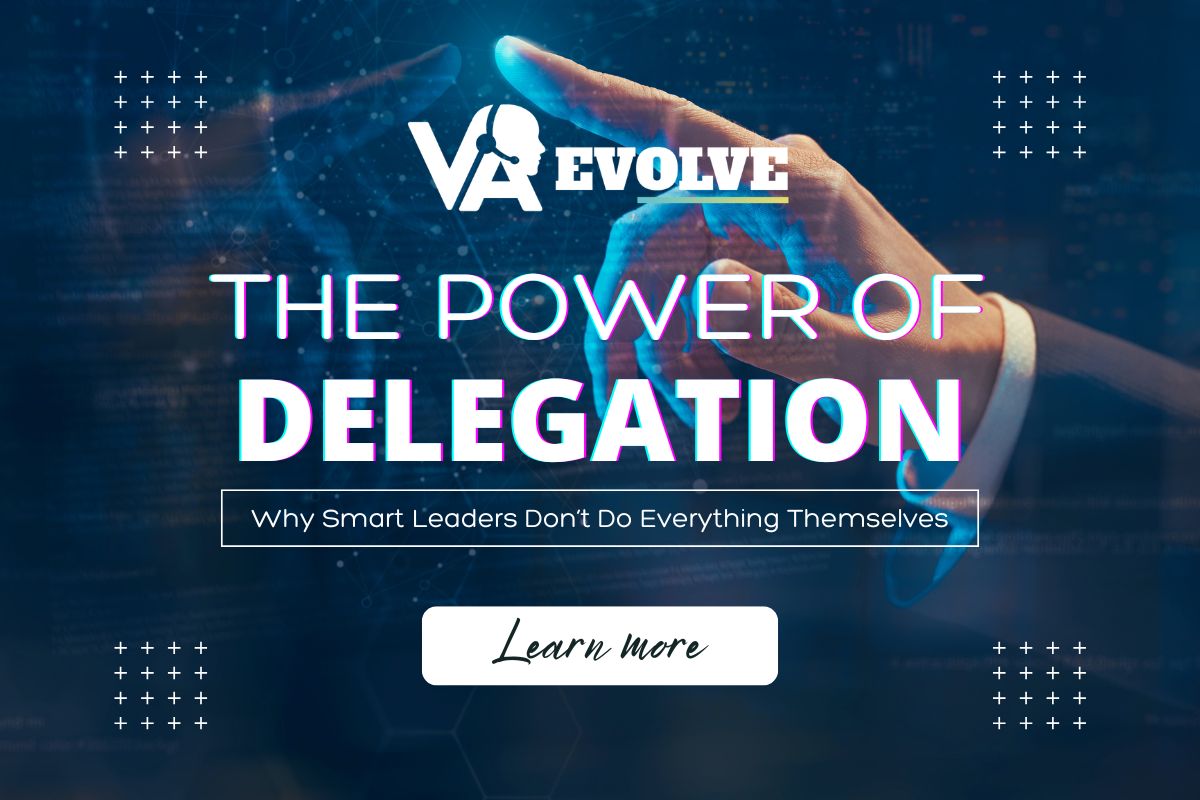 The Power of Delegation – Why Smart Leaders Don’t Do Everything&nbsp;Themselves