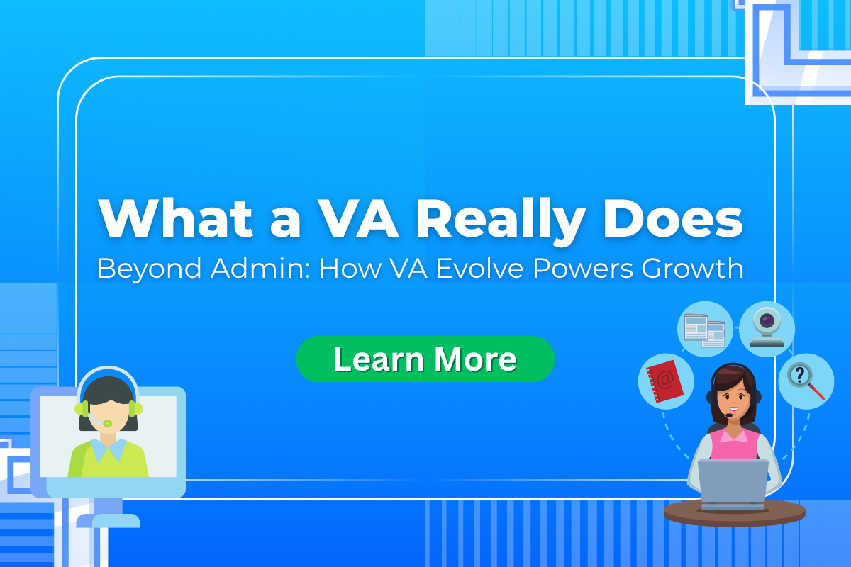 What a VA Really Does – Beyond Admin: How VA Evolve Powers&nbsp;Growth