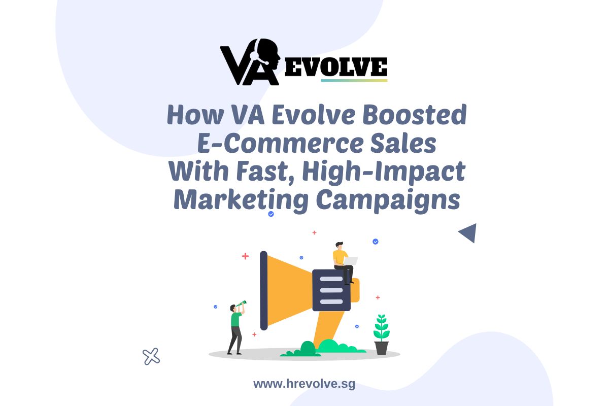 Case Study: How VA Evolve Boosted E-Commerce Sales With Fast, High-Impact Marketing&nbsp;Campaigns